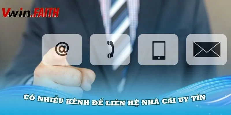 Hướng dẫn chi tiết các phương thức liên hệ VWIN